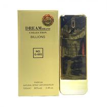 Perfume Dream Brand Collection G005 Billions Masculino 100ML